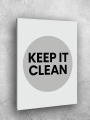 Holstga bosilgan poster &amp;quot;KEEP IT CLEAN&amp;quot;