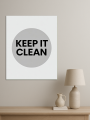 Holstga bosilgan poster &amp;quot;KEEP IT CLEAN&amp;quot;