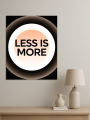 Holstga bosilgan poster &amp;quot;LESS IS MORE&amp;quot;
