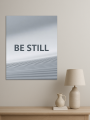 Holstga bosilgan poster &amp;quot;BE STILL&amp;quot;