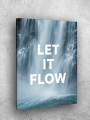 Holstga bosilgan poster &amp;quot;LET IT FLOW&amp;quot;