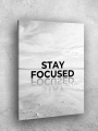Holstga bosilgan poster &amp;quot;STAY FOCUSED&amp;quot;