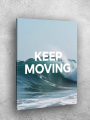 Holstga bosilgan poster &amp;quot;KEEP MOVING&amp;quot;