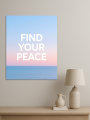 Holstga bosilgan poster &amp;quot;FIND YOUR PEACE&amp;quot;