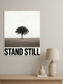 Holstga bosilgan poster &amp;quot;STAND STILL&amp;quot;