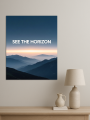 Holstga bosilgan poster &amp;quot;SEE THE HORIZON&amp;quot;