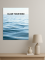 Holstga bosilgan poster &amp;quot;CLEAR YOUR MIND&amp;quot;