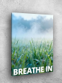Holstga bosilgan poster &amp;quot;BREATHE IN&amp;quot;