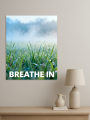 Holstga bosilgan poster &amp;quot;BREATHE IN&amp;quot;