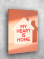 Holstga bosilgan poster &amp;quot;MY HEART IS HOME&amp;quot;