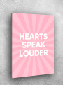 Holstga bosilgan poster &amp;quot;HEARTS SPEAK LOUDER&amp;quot;