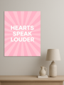 Holstga bosilgan poster &amp;quot;HEARTS SPEAK LOUDER&amp;quot;