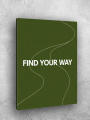 Holstga bosilgan poster &amp;quot;FIND YOUR WAY&amp;quot;