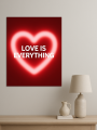 Holstga bosilgan poster &amp;quot;LOVE IS EVERYTHING&amp;quot;