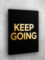 Holstga bosilgan poster &amp;quot;KEEP GOING&amp;quot;